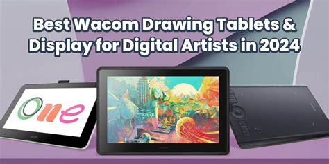 Best Wacom Drawing Tablet & Display for Digital Artists in 2024