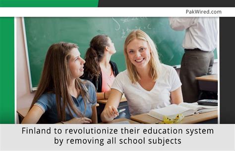 Finland to revolutionize their education system by removing all school ...