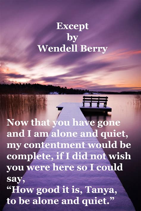 A poem by Wendell Berry that moves me deeply | Course in miracles ...