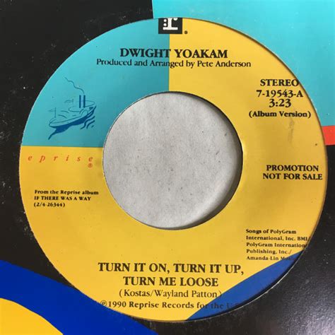 Dwight Yoakam - Turn It On, Turn It Up, Turn Me Loose (1990, Vinyl ...