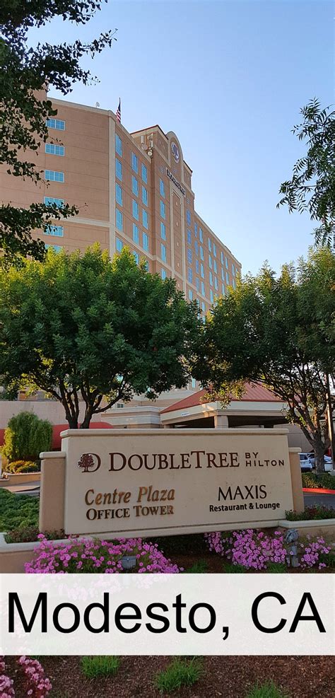 The DoubleTree Downtown Modesto Hotel - Valerie Was Here