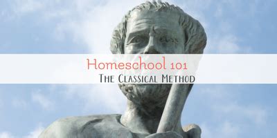 Homeschool 101: The Classical Method