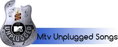 Mtv unplugged songs: Mohit chauhan mtv unplugged season 1 songs download