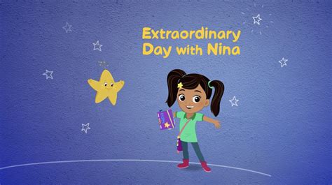 Extraordinary Day with Nina | PBS Kids Sprout TV Wiki | Fandom