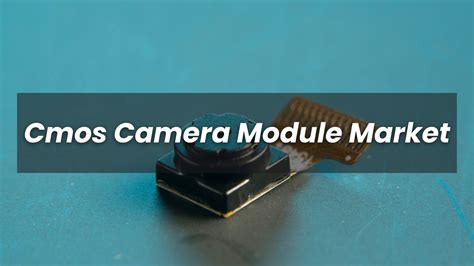 Cmos Camera Module Market - Motoshot