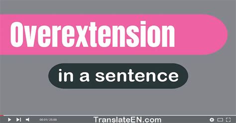 Use "Overextension" In A Sentence