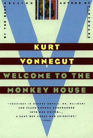 Welcome to the Monkey House by Kurt Vonnegut Jr