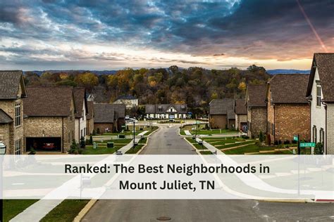 Ranked: The Best Neighborhoods in Mount Juliet, TN