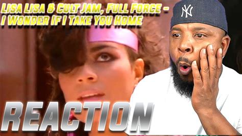 Lisa Lisa & Cult Jam, Full Force - I Wonder If I Take You Home REACTION!!!!! - YouTube