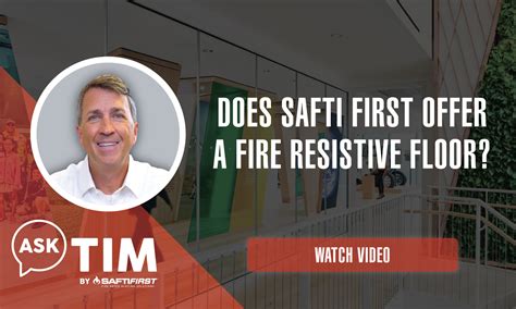 Does SAFTI FIRST® offer a fire resistive floor?