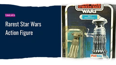 15 Rarest Star Wars Action Figure, Ranked by Price : Faceoff