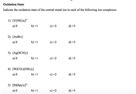 Solved Oxidation State Indicate the oxidation state of the | Chegg.com