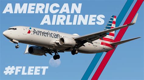 #FLEET | A LOOK AT AMERICAN AIRLINES AND THEIR FLEET - YouTube