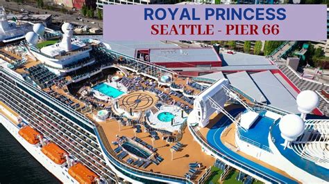 Royal Princess - Alaska Cruise Departure - Port of Seattle - Pier 66 ...