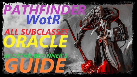 Pathfinder: WotR - All Oracle SubClasses Starting Builds - Beginner's Guide [2021] [1080p HD ...