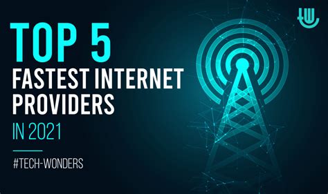 Top 5 Fastest Internet Providers In 2021