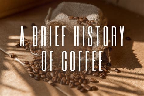 A Brief History of Coffee – Calioh Coffee