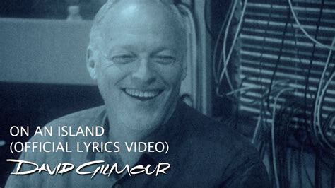 David Gilmour - On An Island (Official Lyrics Video) - YouTube