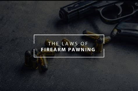 Laws of Pawning Your Firearm in Arizona | Pawn Now