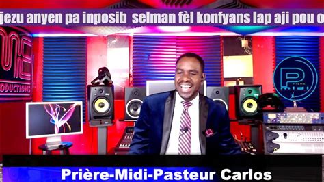 Prière Midi Pasteur Carlos Live Stream - YouTube