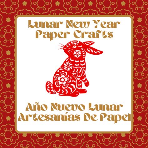 Lunar New Year Paper Crafts | The Field Library