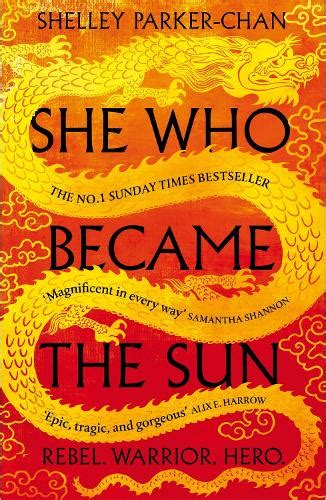 She Who Became the Sun by Shelley Parker-Chan | Waterstones