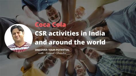 Coca Cola CSR activities in India and around the world | Avinash Chandra