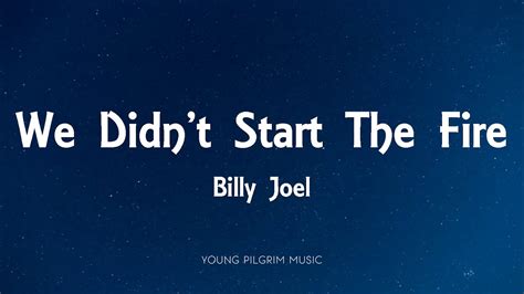 Billy Joel - We Didn't Start The Fire (Lyrics) - YouTube