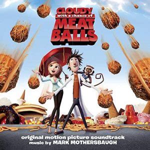 Cloudy with a Chance of Meatballs Soundtrack | Soundtrack Tracklist | 2024