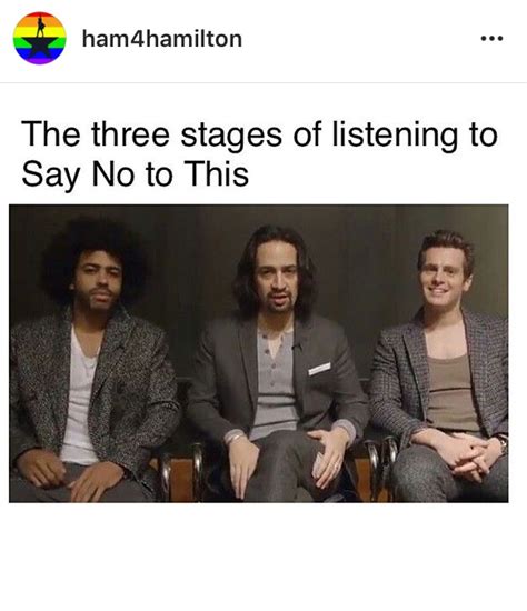 the three stages of listening to say no to this on instagrams are funny