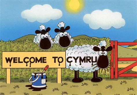 Welcome to Cymru aka Sheep Land!......... This reminds me of Gren's cartoons - wonder if it is ...