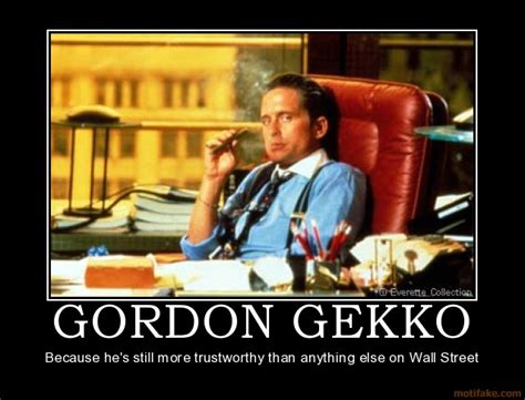 Gordon Gekko Wall Street Quotes. QuotesGram