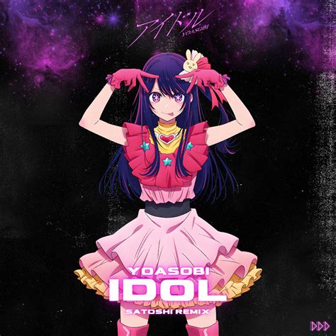 YOASOBI - Idol (SATOSHI Remix)【アイドル】 by SATOSHI | Free Download on Hypeddit