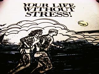 Stress can help if you need to work hard or react quickly.… | Flickr