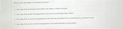 Solved What is the principle of immanent justice?the idea | Chegg.com