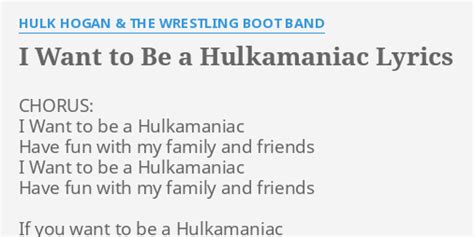 "I WANT TO BE A HULKAMANIAC" LYRICS by HULK HOGAN & THE WRESTLING BOOT ...