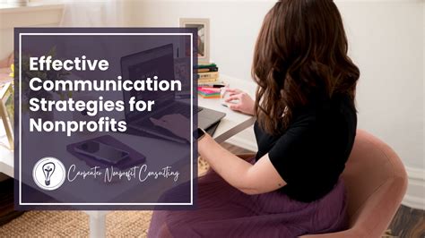 Effective Communication Strategies for Nonprofits — Carpenter Nonprofit ...