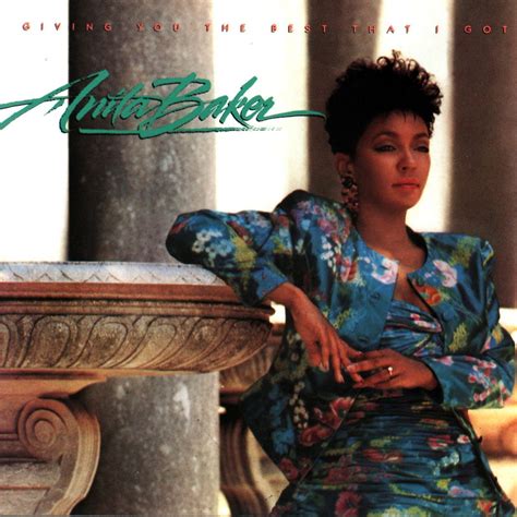 ‎Giving You the Best That I Got by Anita Baker on Apple Music