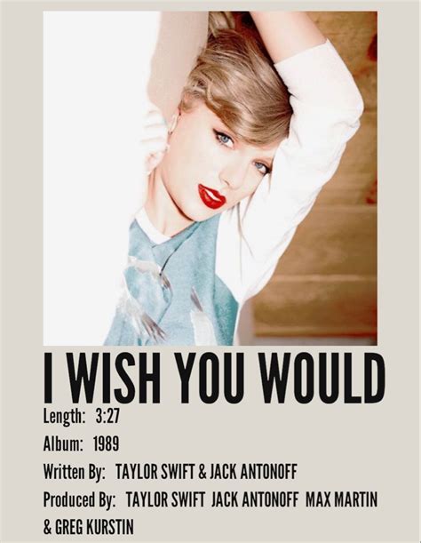 I wish you would | Taylor swift songs, Taylor swift album, Taylor swift posters