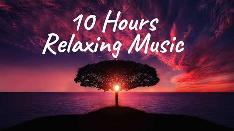 10 Hours Relaxing Music Meditation, Healing, Sleep Music, Zen, Calm ...