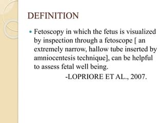 AMINOSCOPY AND FETOSCOPY INVASIVE PROCEDURE.pptx