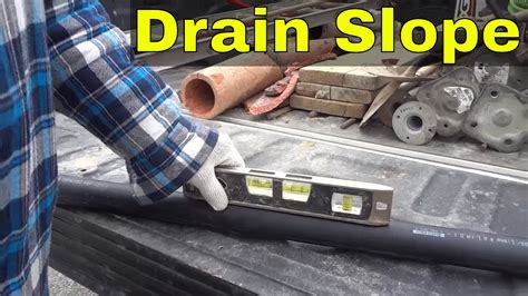 The Proper Slope For Drain Pipe-Plumbing Basics - YouTube