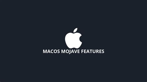 The 10 Best New Features of macOS Mojave (Complete Review)