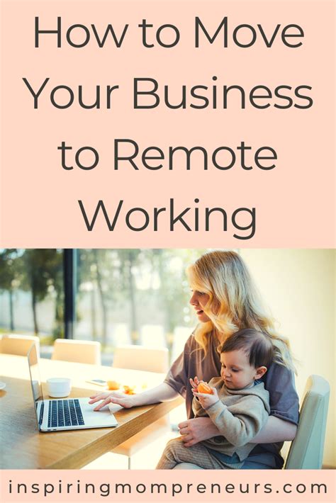 How to Move Your Business to Remote Working - Inspiring Mompreneurs