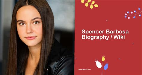 Spencer Barbosa Biography, Age, Net Worth and Boyfriend