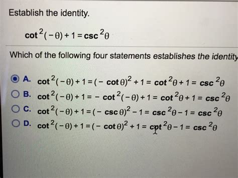 Solved Establish the identity. cot^2(-theta) + 1 =csc^2theta | Chegg.com