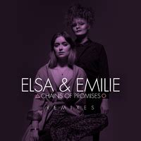 Chains of Promises (Remixes)／Elsa & Emilie｜音楽ダウンロード・音楽配信サイト mora ～“WALKMAN”公式ミュージックストア～