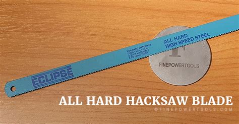 Types of Hacksaw Blades. How to Choose the Right Blade?