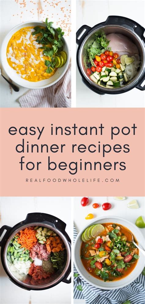 10 Easy Instant Pot Dinner Recipes for Beginners - Real Food Whole Life