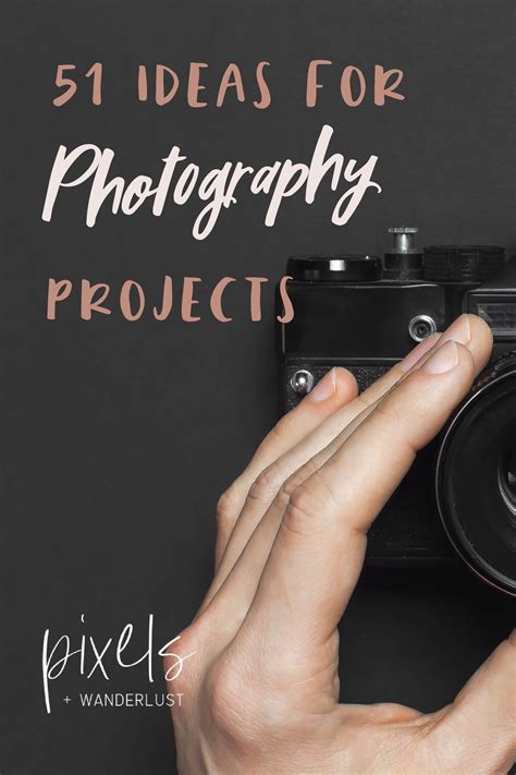 51 Creative Photography Project Ideas • Pixels and Wanderlust ...